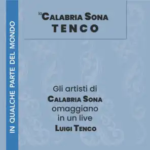 La Calabria sona Tenco (In qualche parte del mondo) (Omaggio live a Luigi Tenco)