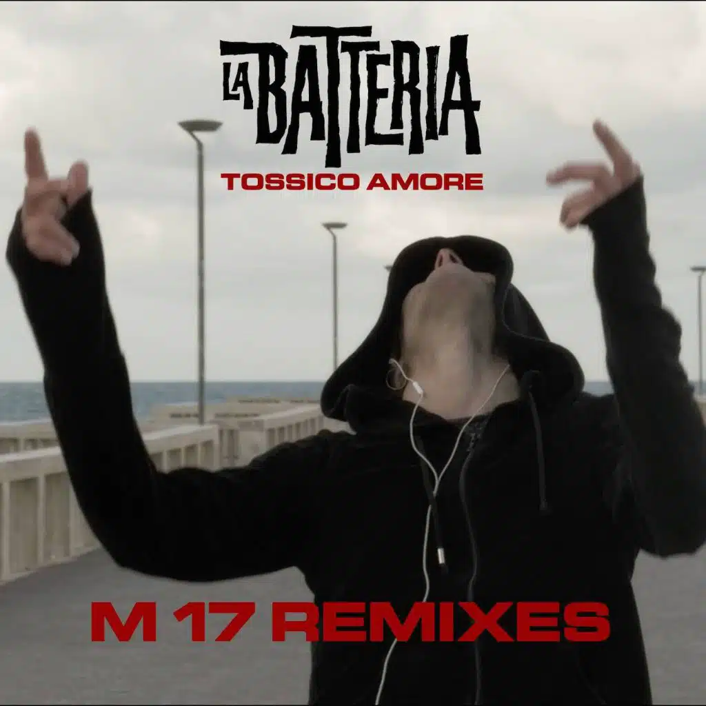 Tossico amore (M17 Remixes)