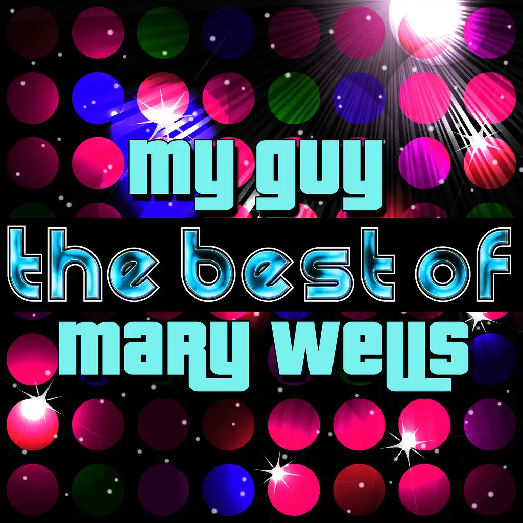 My Guy - The Best of Mary Wells (Rerecorded Version)