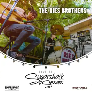 Ries Brothers, Sugarshack Sessions