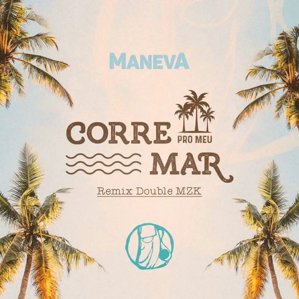 Corre Pro Meu Mar (Double MZK Remix)