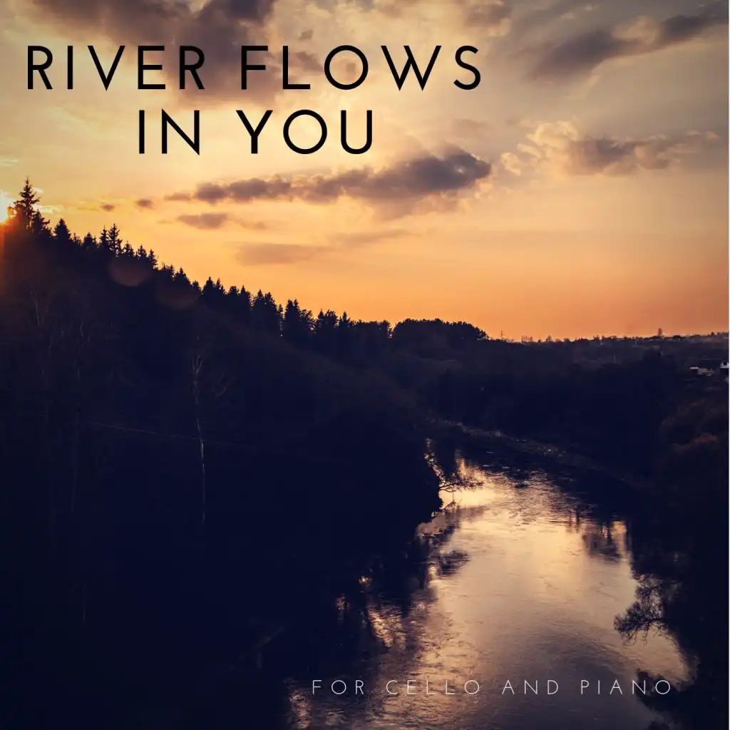 River Flows in You (For Cello and Piano)