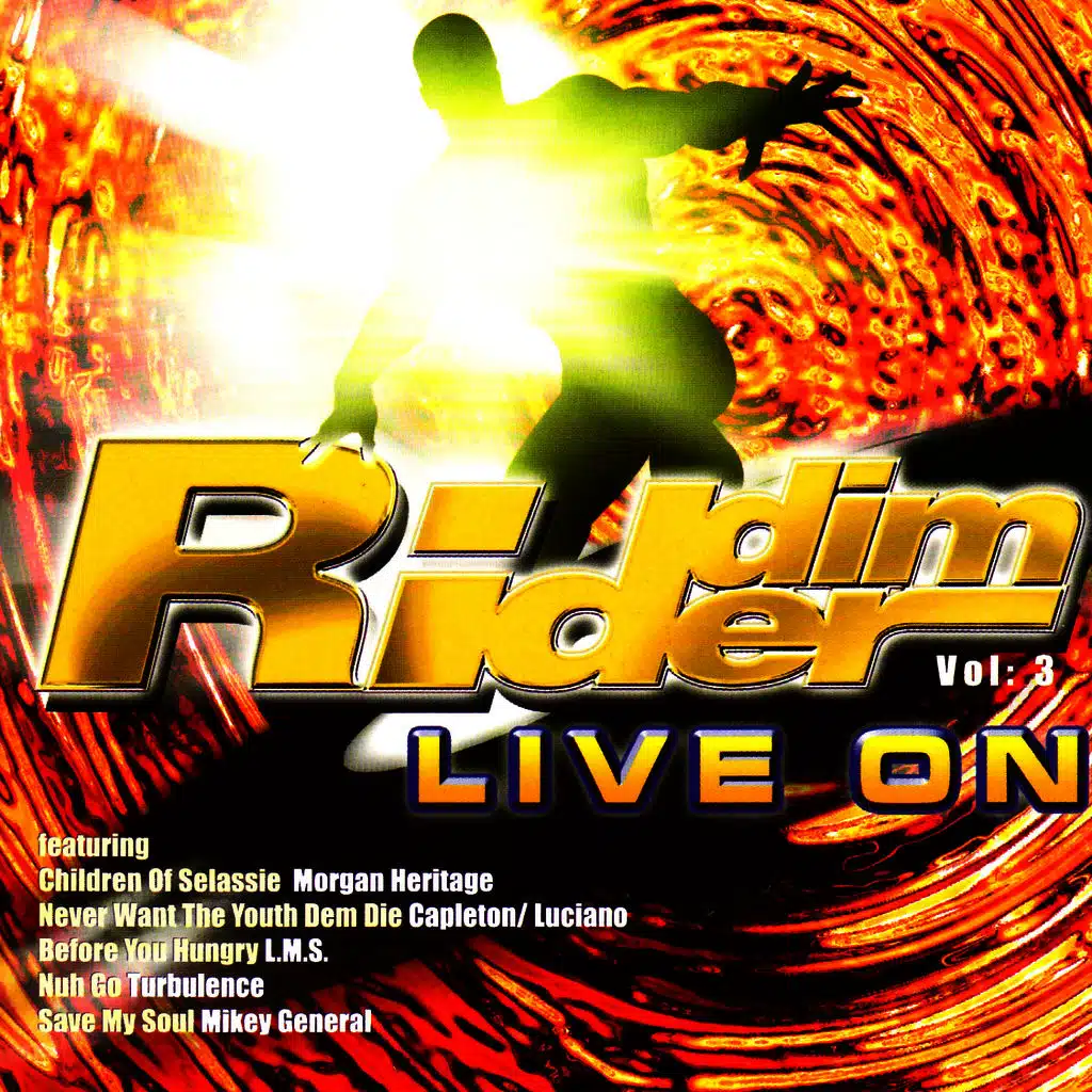 Riddim Ryders Live On : Volume 3