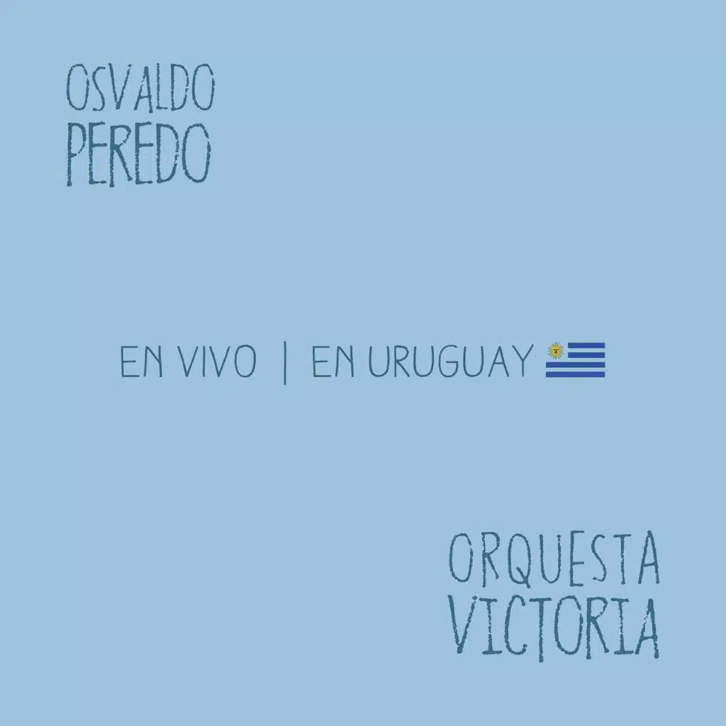 En Vivo en Uruguay (feat. Osvaldo Peredo)