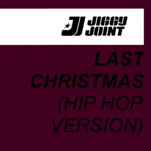 Last Christmas (Hip Hop Version)