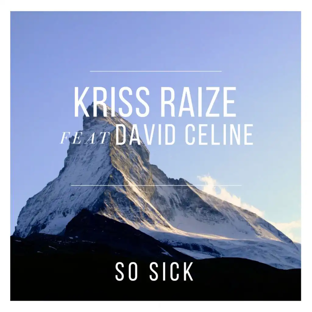 So Sick (Radio Edit) [feat. David Celine]