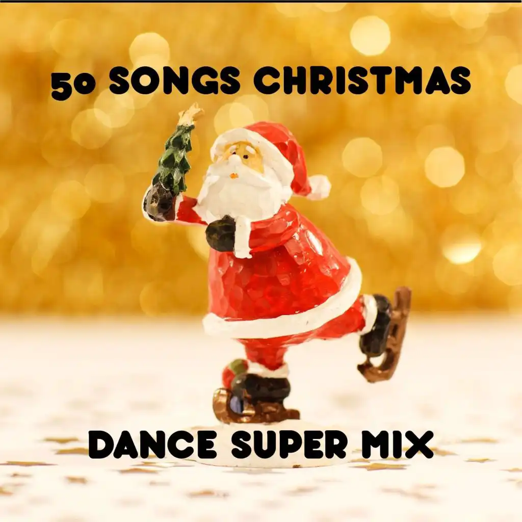 50 Songs Christmas Dance Super Mix