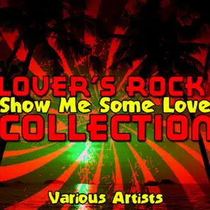 Show Me Some Love: Lover's Rock Collection