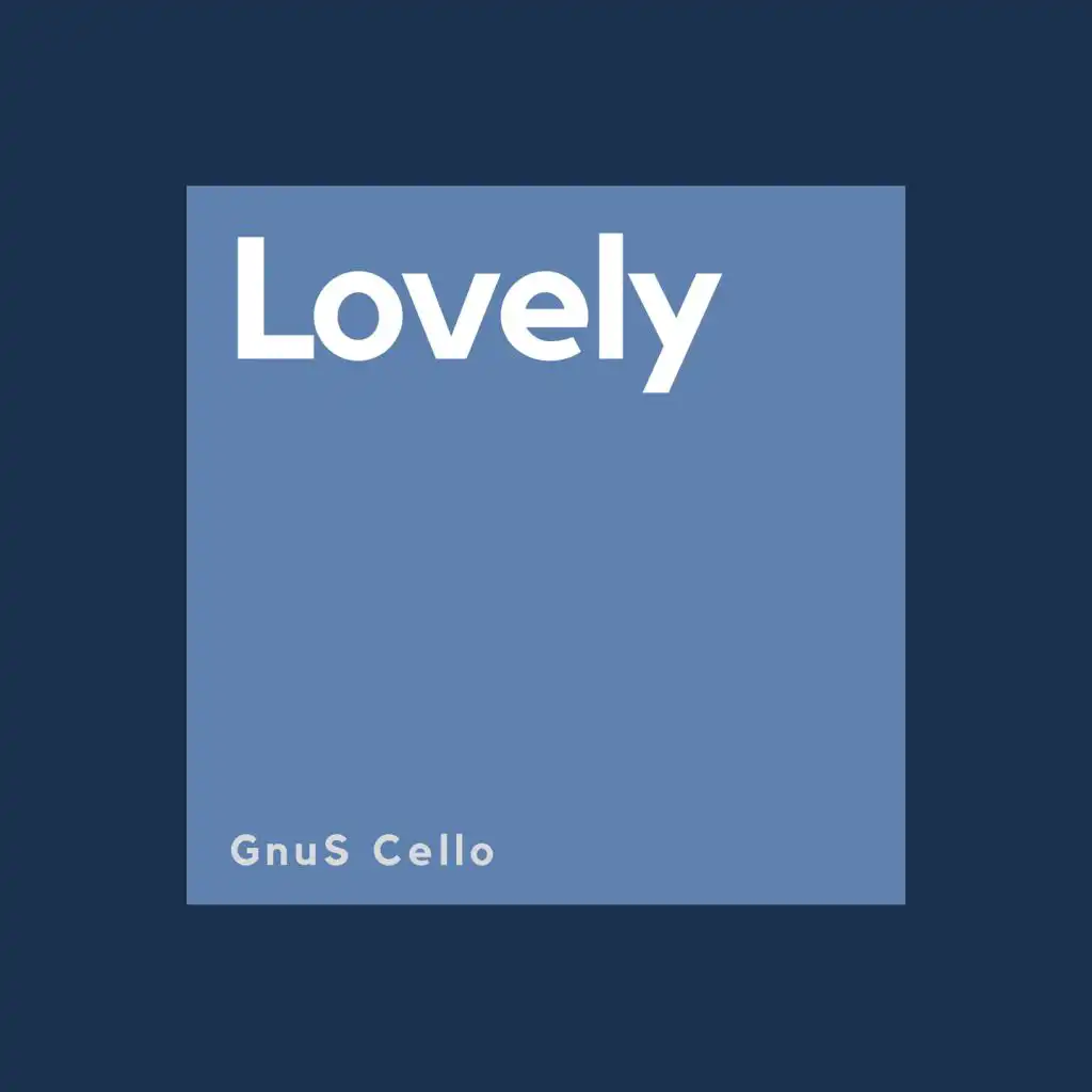 Lovely (For Cello and Piano)
