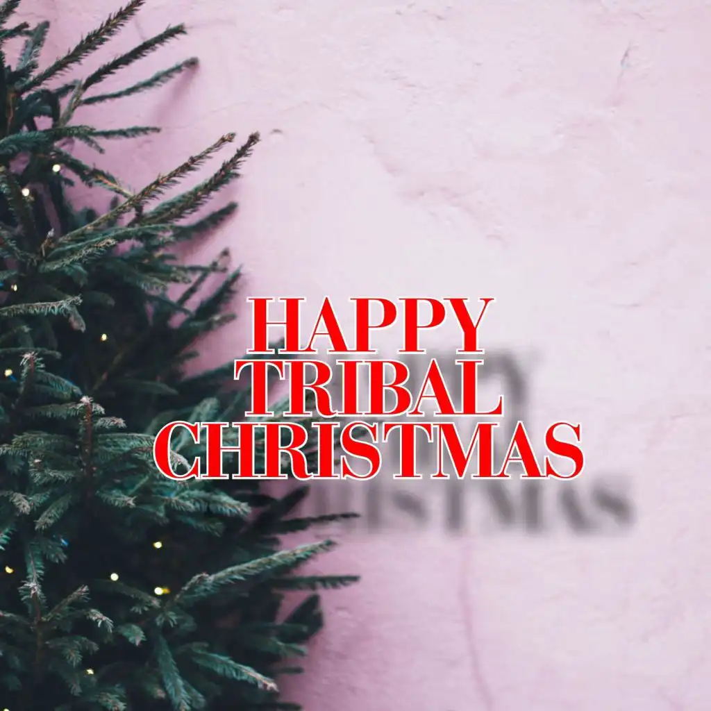 HAPPY TRIBAL CHRISTMAS (feat. Filos)