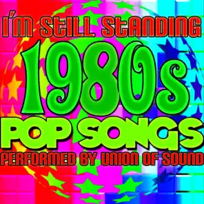 I'm Still Standing: 1980's Pop Songs