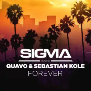 Forever (feat. Quavo & Sebastian Kole)