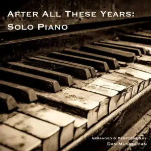 After All These Years: Solo Piano