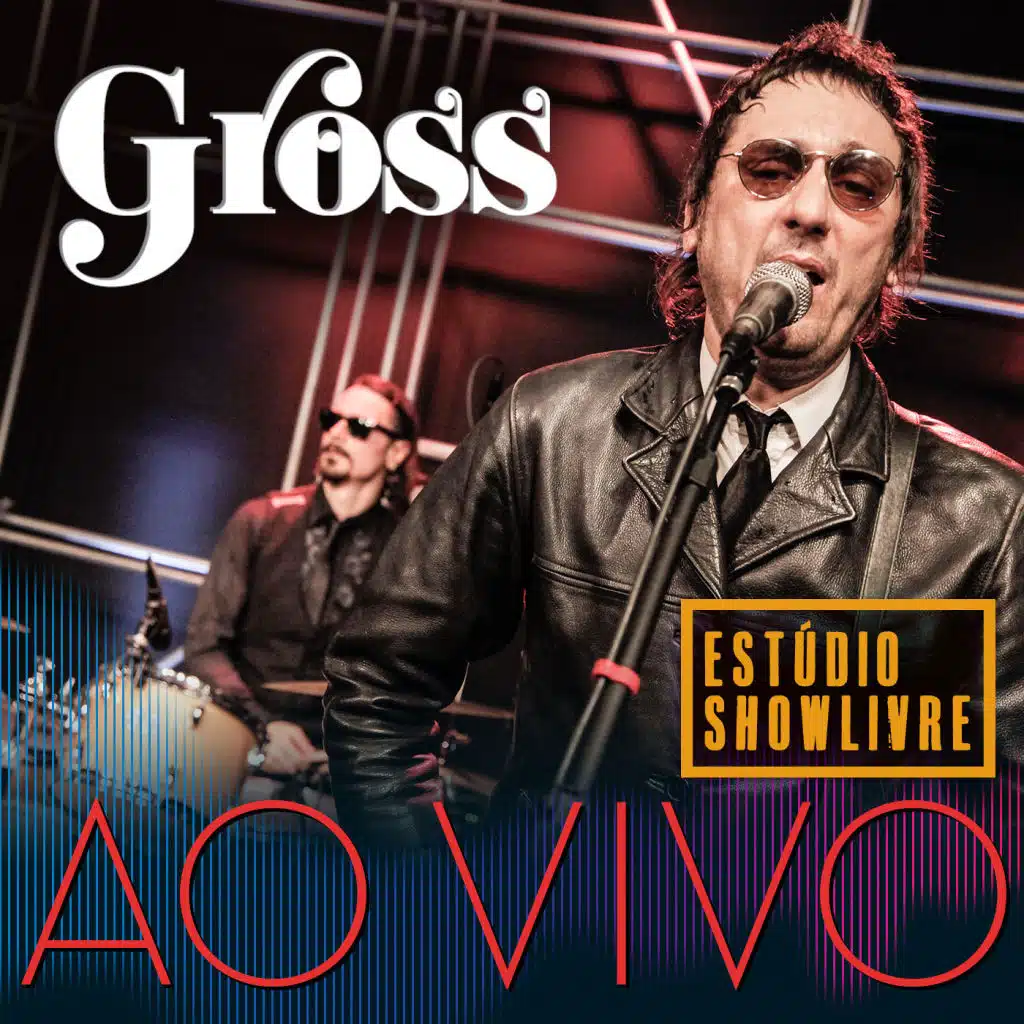 Gross no Estúdio Showlivre, Vol. 2 (Ao Vivo)
