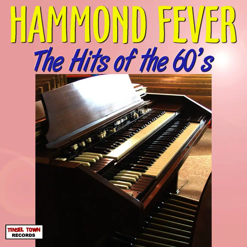 Hammond Fever - Hits Of The 60's