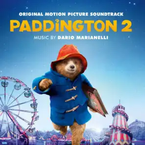 Paddington 2 (Original Motion Picture Soundtrack)