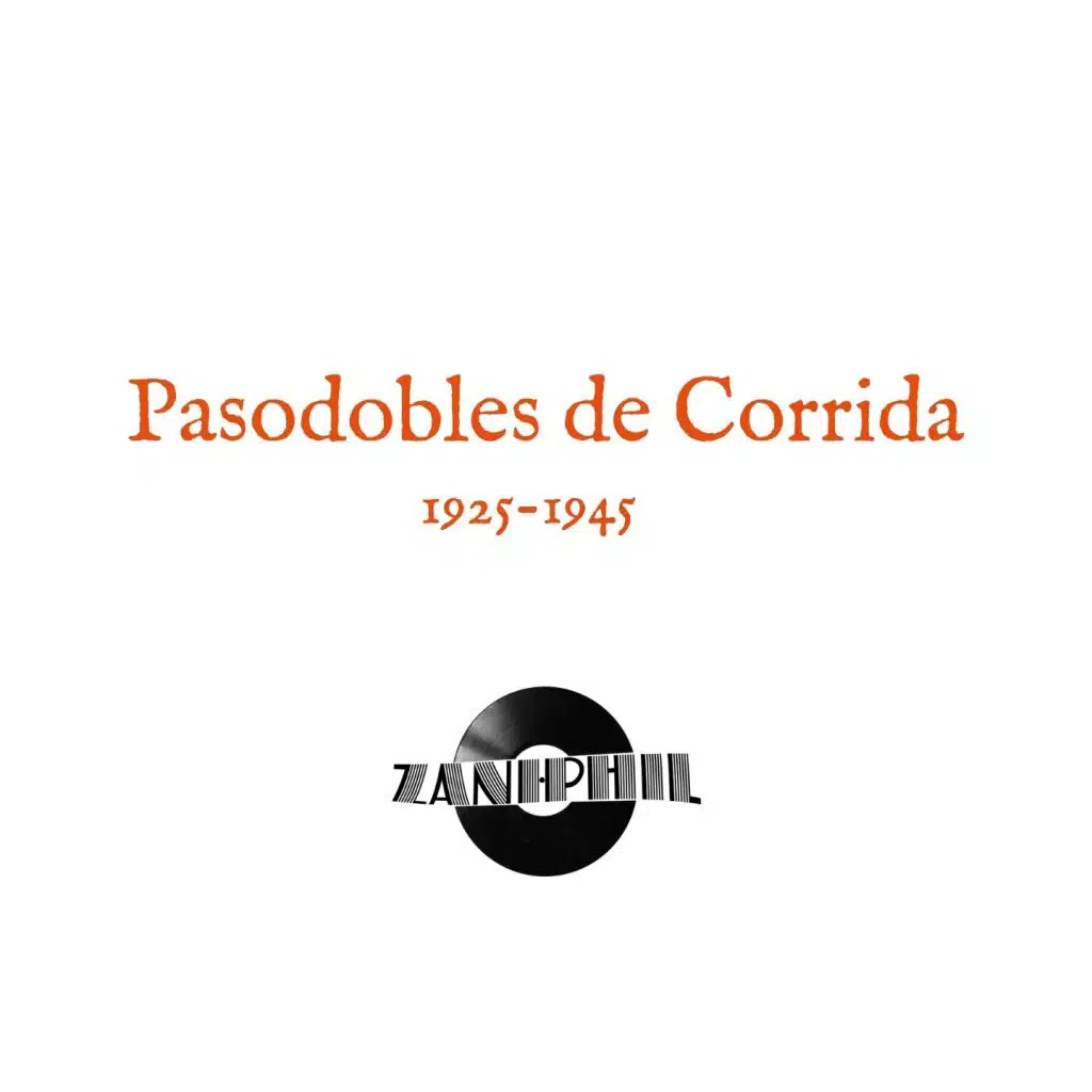 Pasodobles de Corrida (1925-1945)