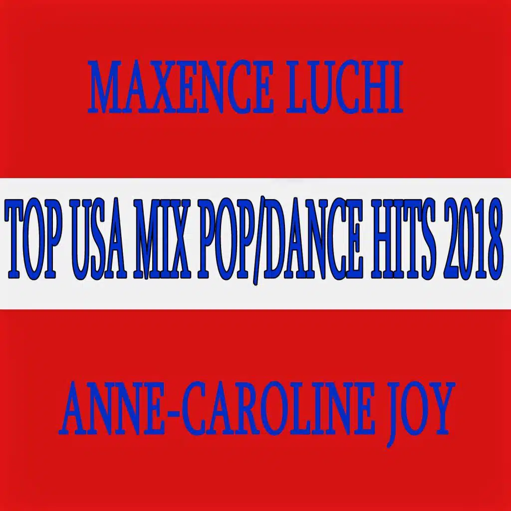 Top USA Mix Pop/Dance Hits 2018
