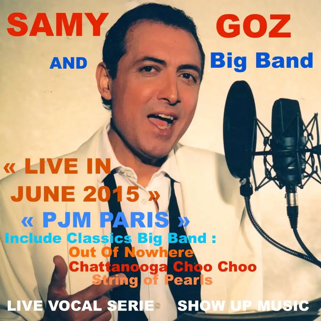 LIVE IN JUNE 2015 PJM PARIS (Include Classics Big Band) [feat. Samy Goz Big Band]