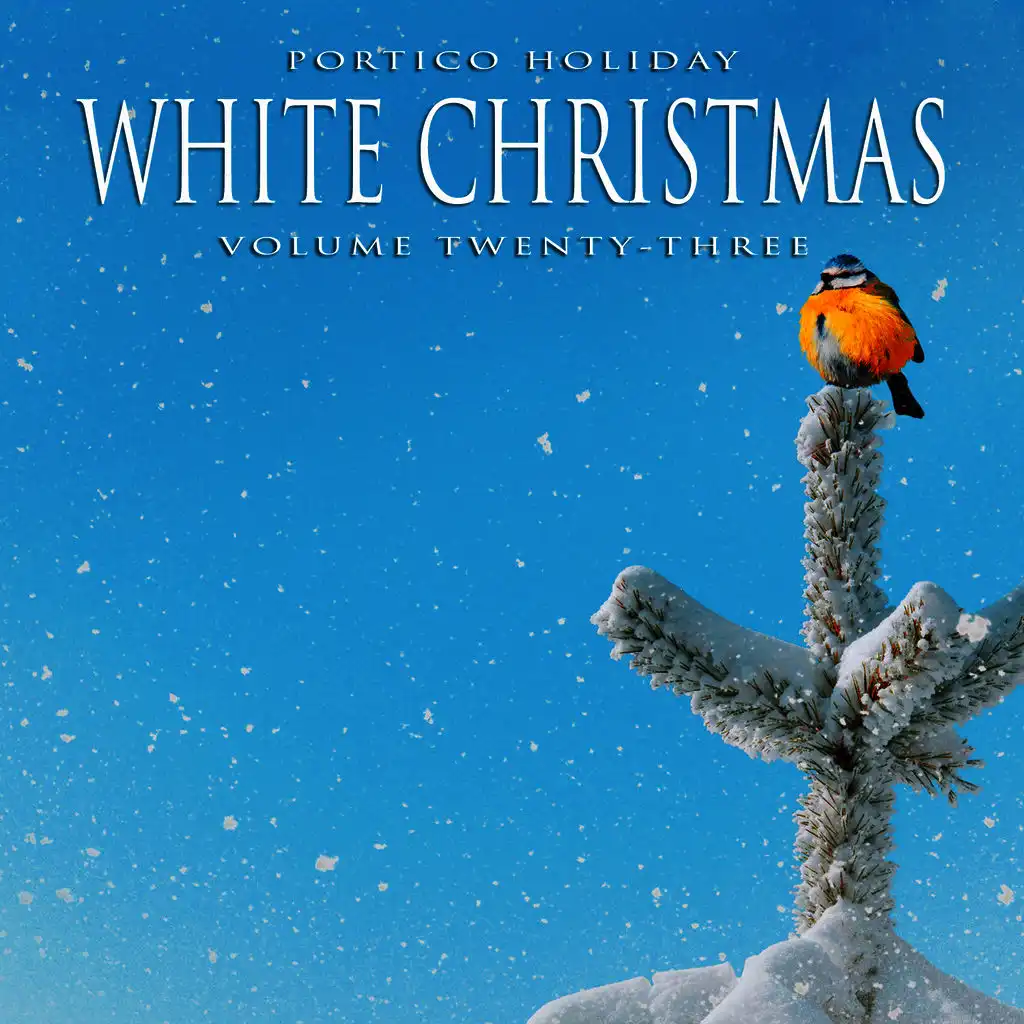 Portico Holiday: White Christmas, Vol. 23