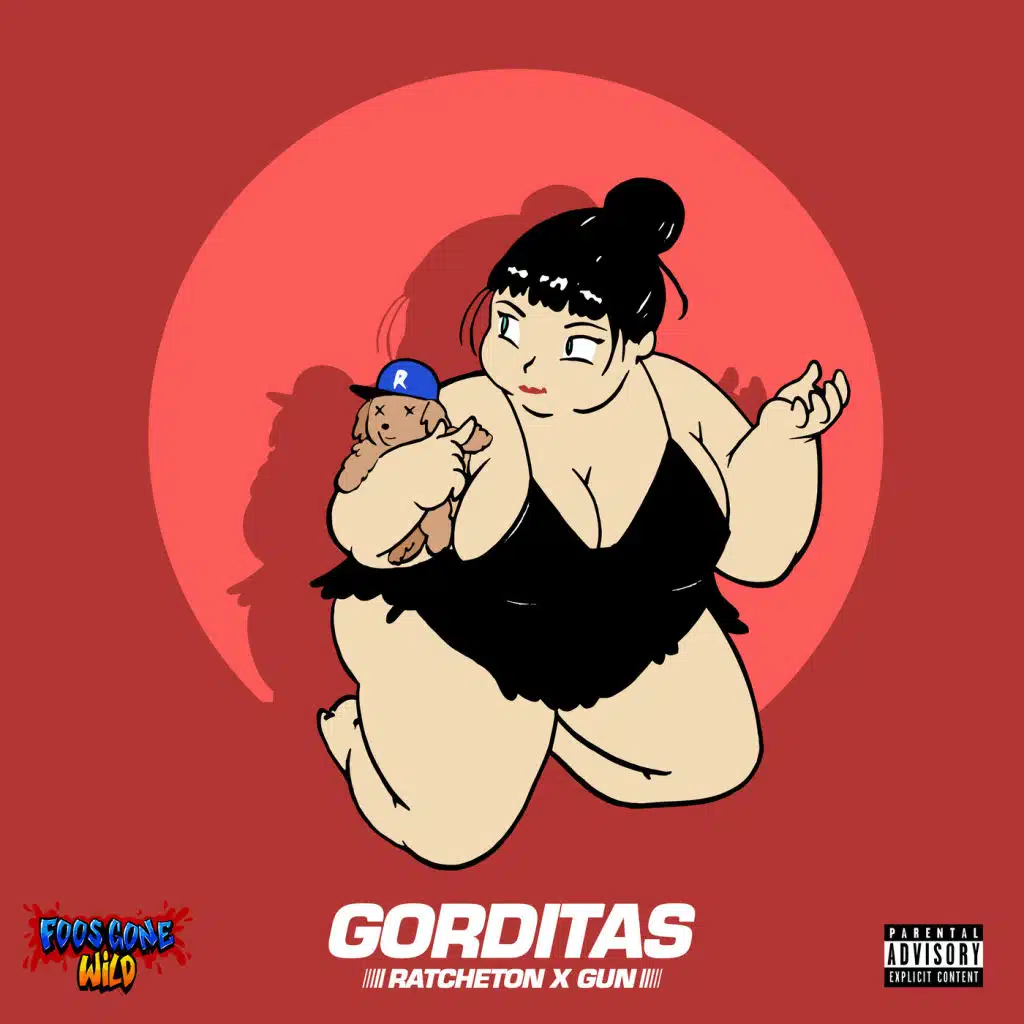 Gorditas (feat. G.U.N)