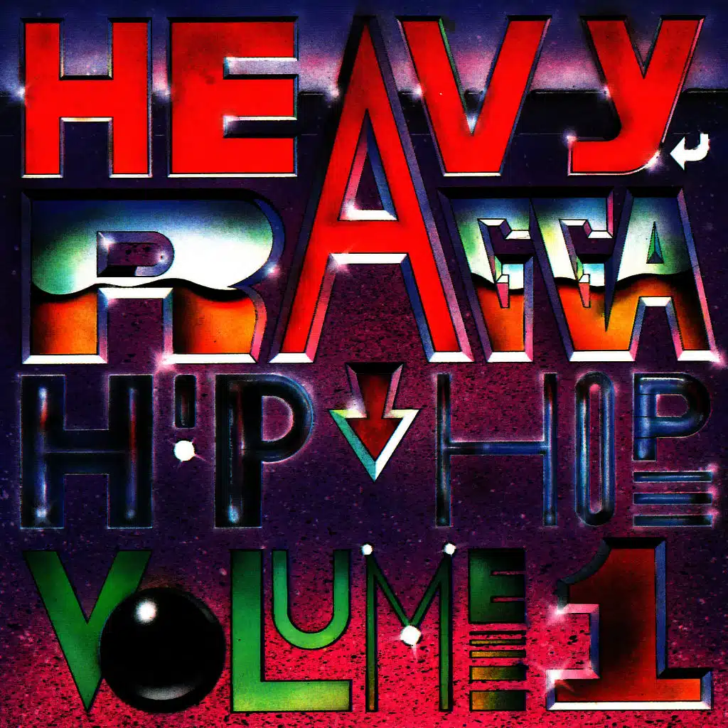 Heavy Ragga Hip-Hop Volume 1