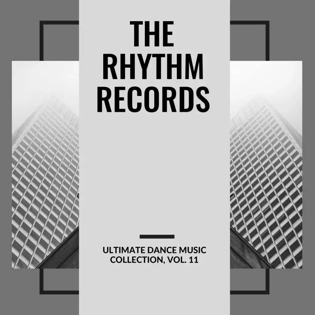 The Rhythm Records - Ultimate Dance Music Collection, Vol. 11