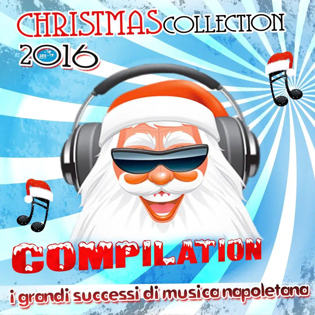 Christmas Collection 2016 Compilation (I grandi successi di musica napoletana)