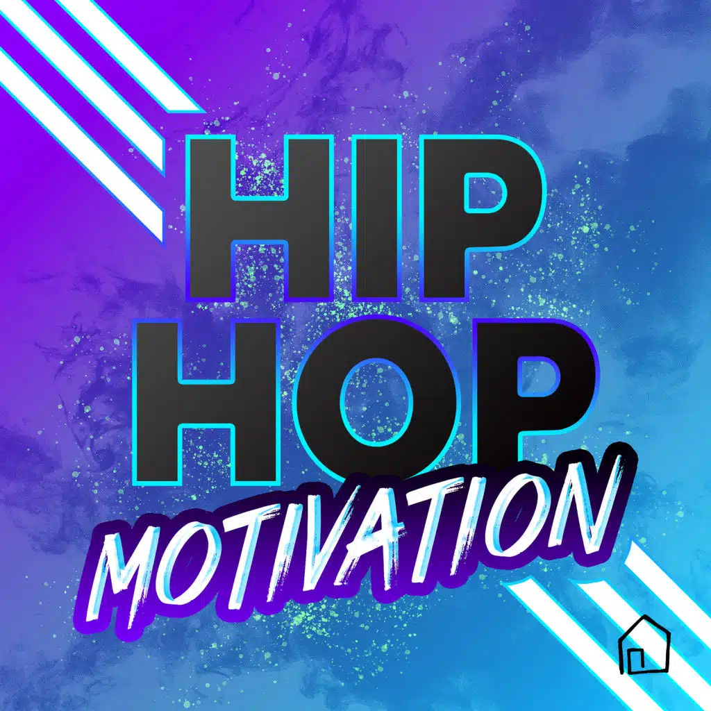 Hip Hop Motivation