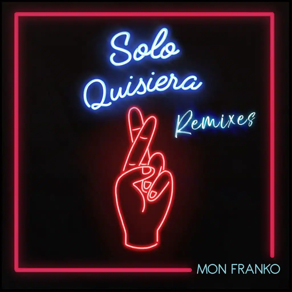 Solo Quisiera (Remixes)