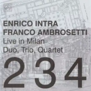 Live in Milan (Duo, Trio, Quartet - Live)