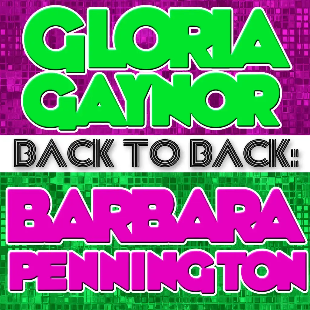 Back To Back: Gloria Gaynor & Barbara Pennington