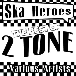 Ska Heroes: The Best of 2 Tone