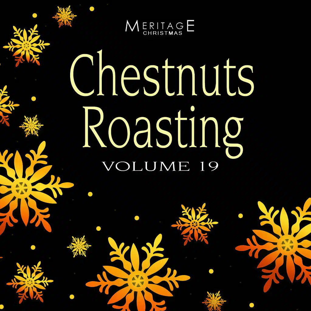 Meritage Christmas: Chestnuts Roasting, Vol. 19