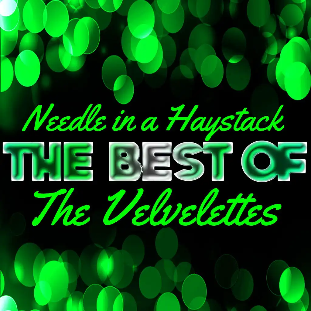 Needle in a Haystack - The Best of the Velvelettes