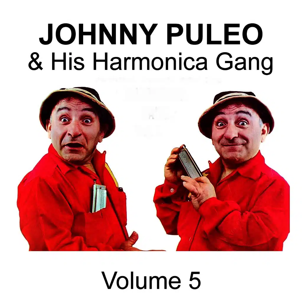 Johnny Puleo & His Harmonica Gang - Volume 5