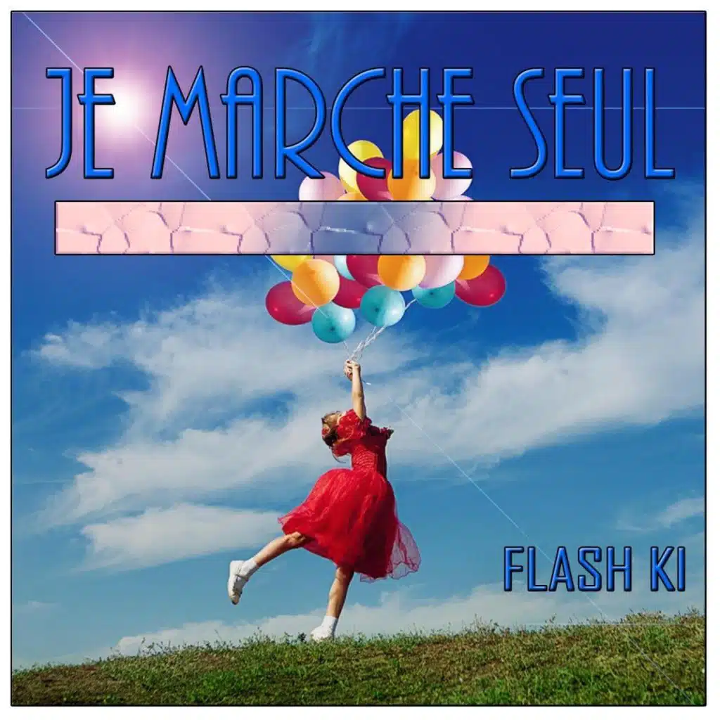 Je marche seul (Party Version)