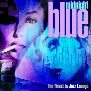 Midnight Blue (The Finest in Jazz-Lounge)