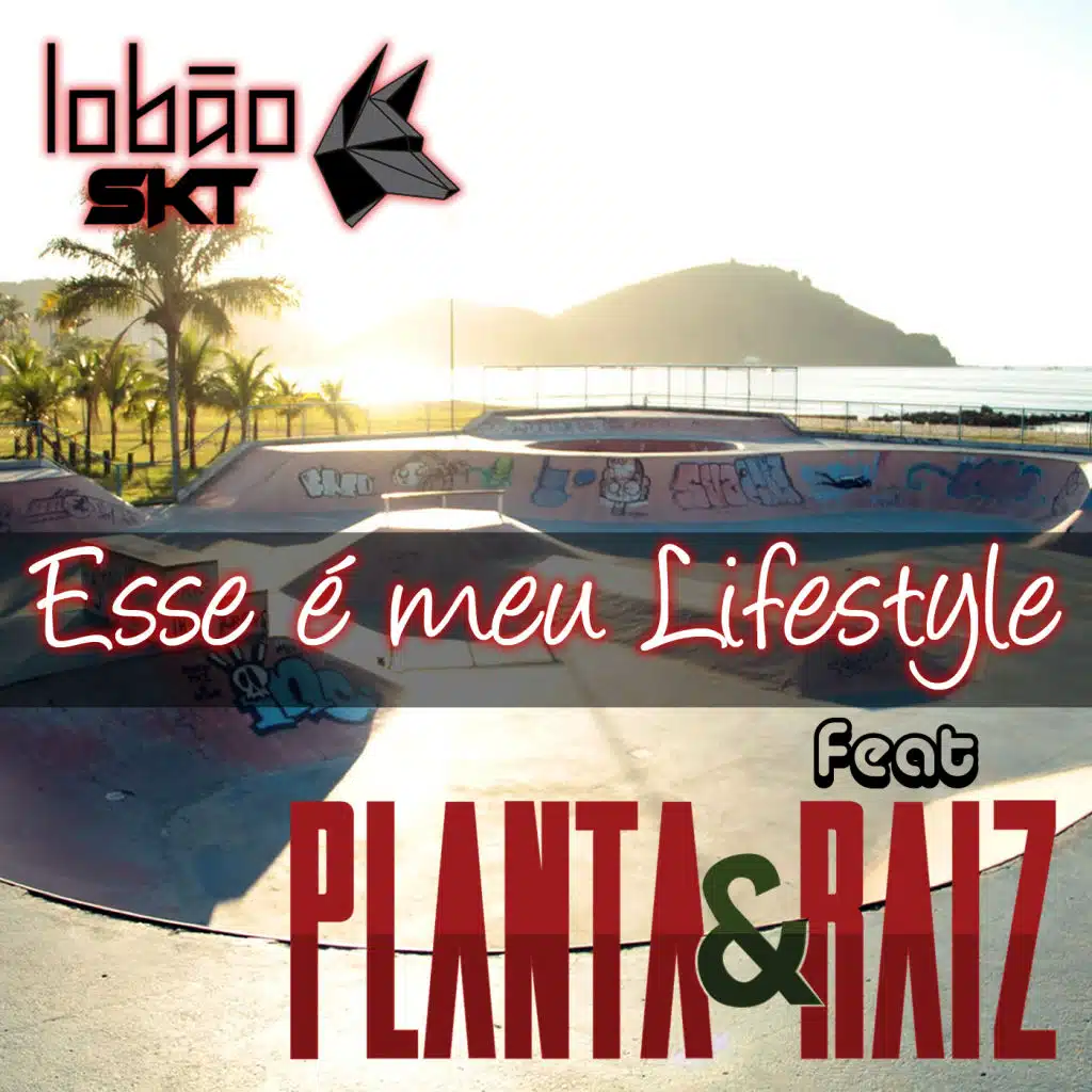 Esse É Meu Lifestyle (feat. Planta e Raiz)