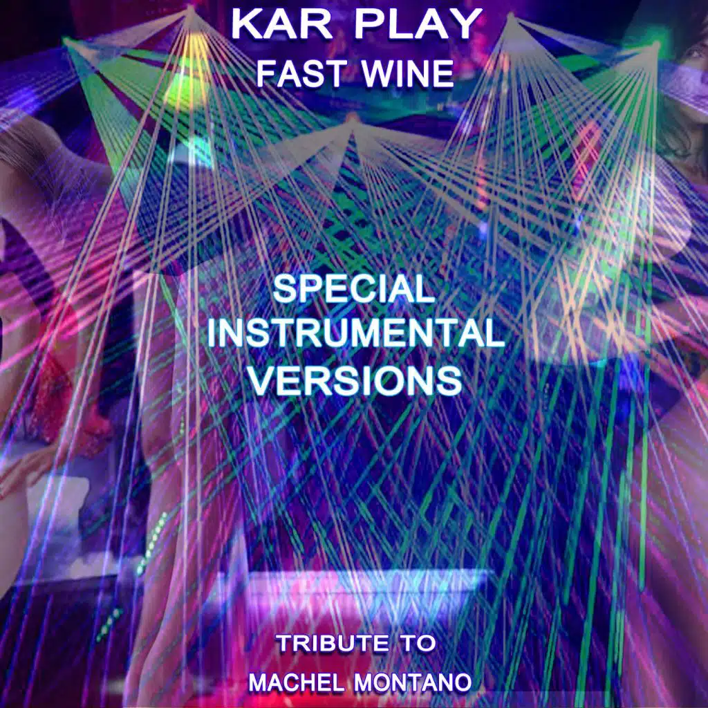 Fast Wine (Special Instrumental Versions Tribute To Machel Montano)