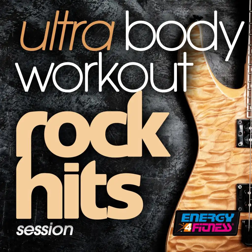 Ultra Body Workout (Rock Hits Session)