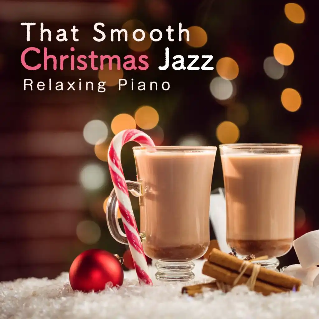 That Smooth Christmas Jazz - Relaxing Piano