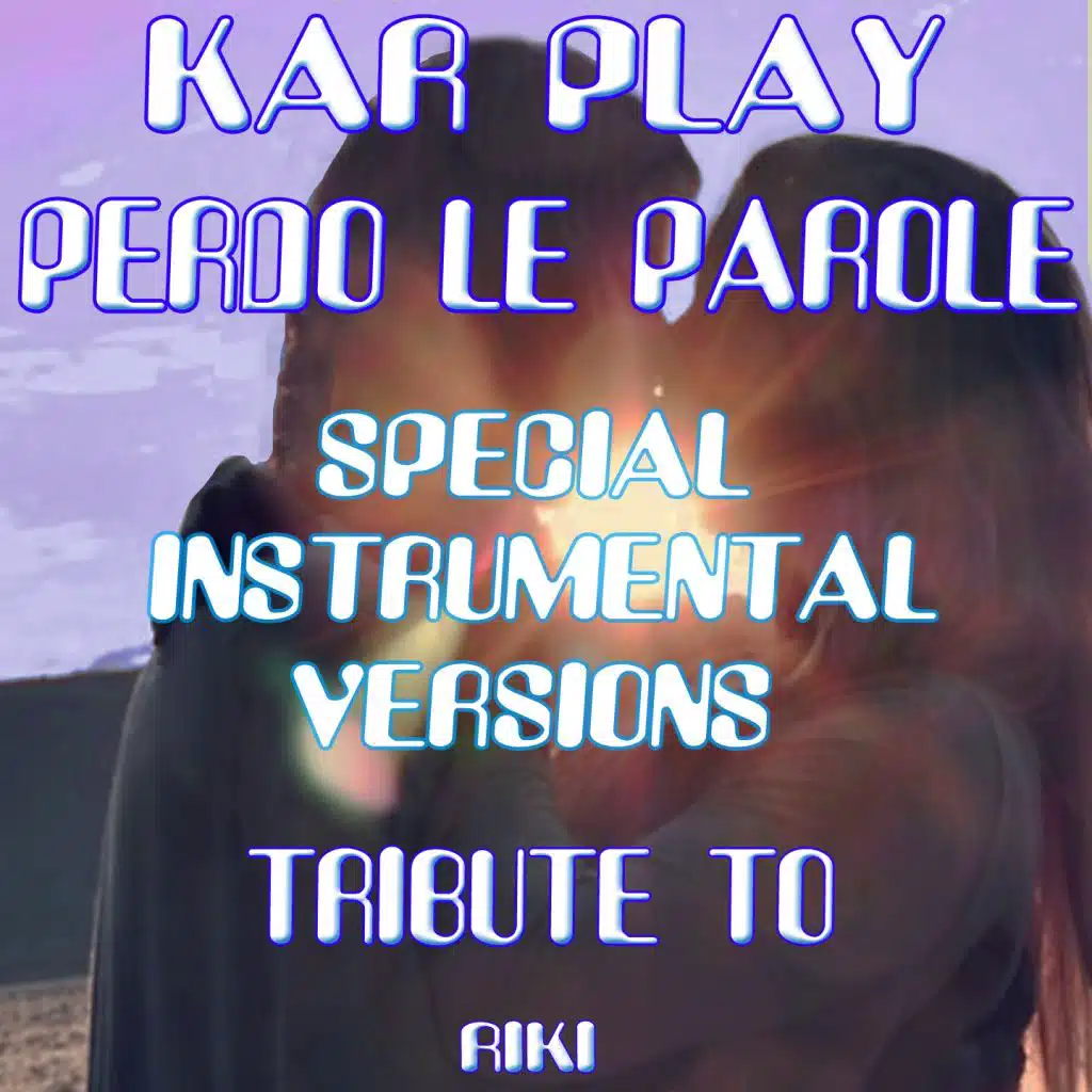 Perdo Le Parole (Special Instrumental Versions Tribute To Riki)