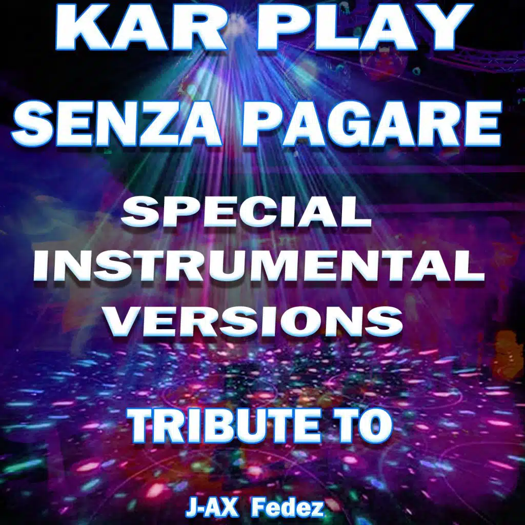Senza Pagare (Special Instrumental Versions Tribute To J-Ax - Fedez)