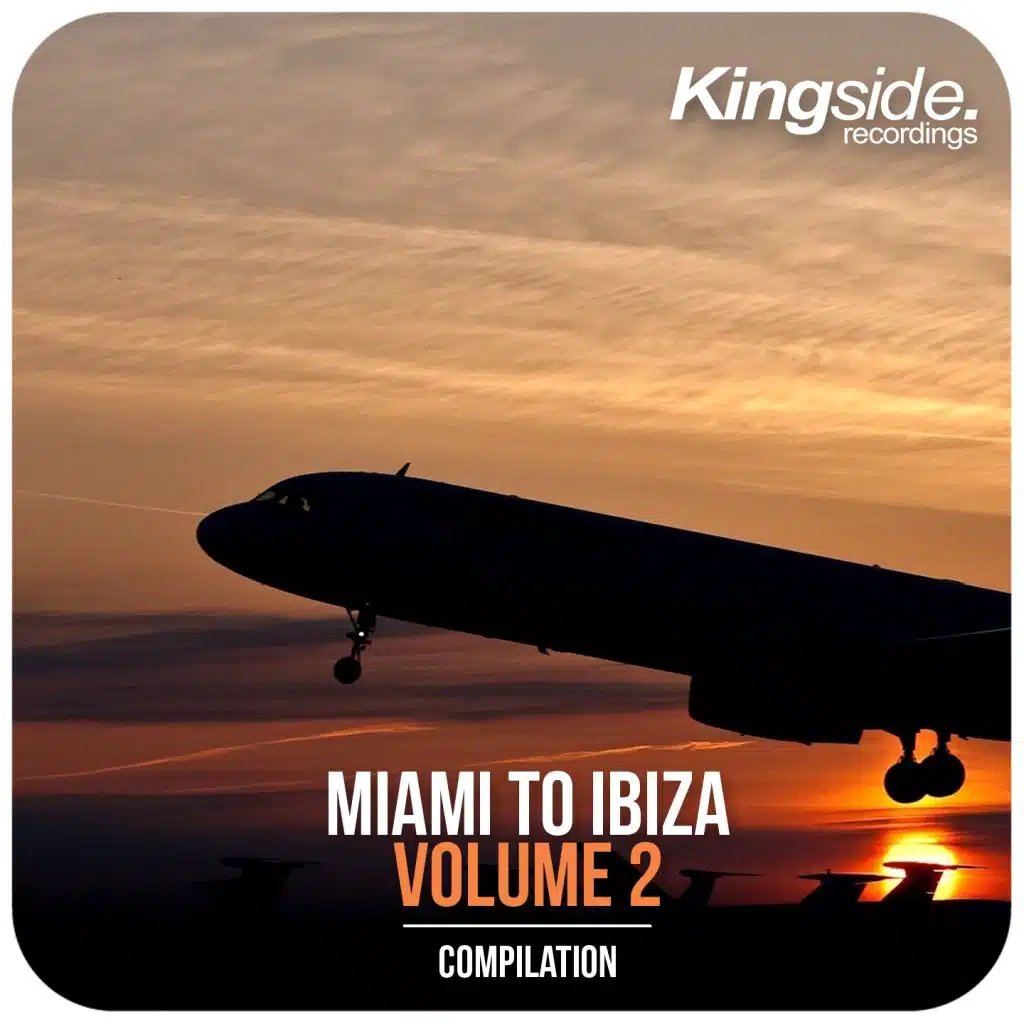 Miami to Ibiza (Volume 2)