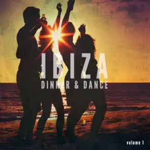 Ibiza Dinner & Dance, Vol. 1 (Soulful Deep House Grooves)