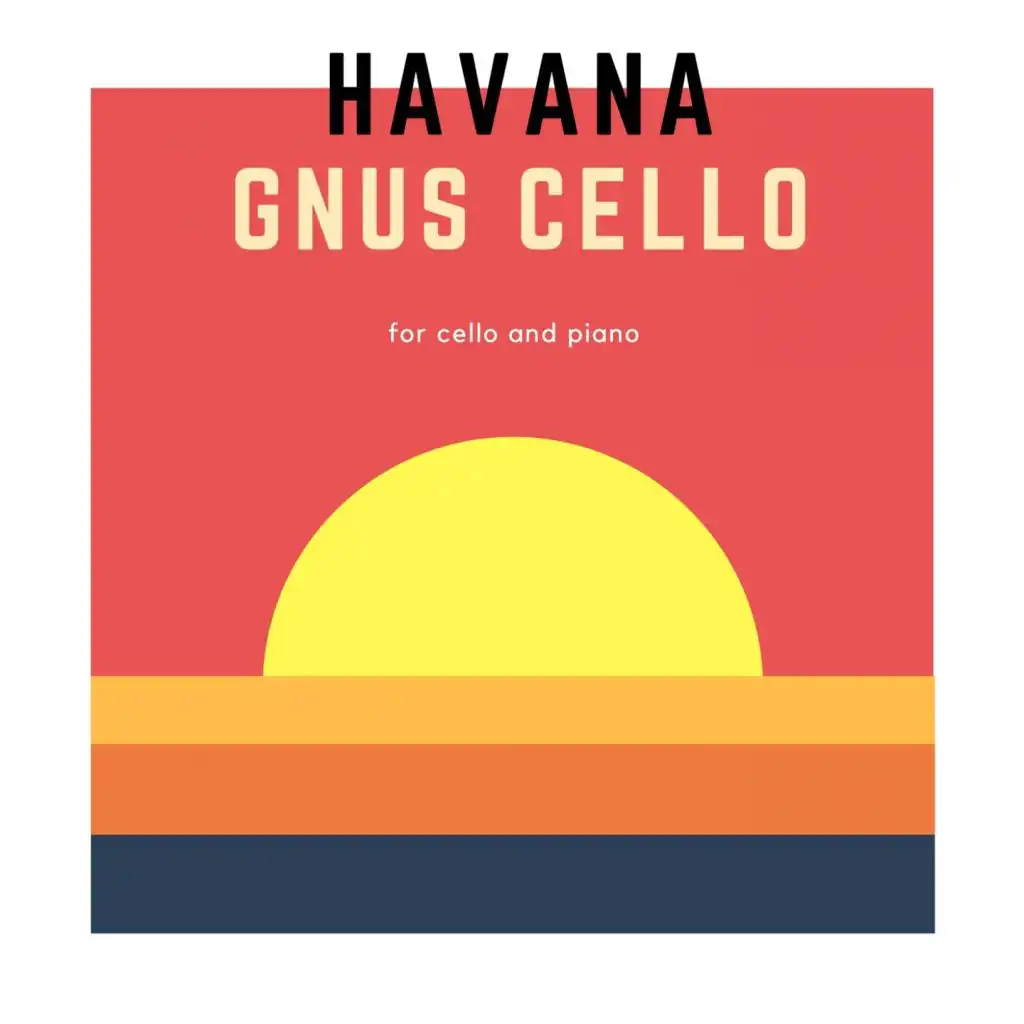 Havana (For Cello and Piano)