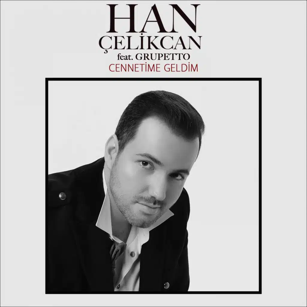 Cennetime Geldim (feat. Grupetto)