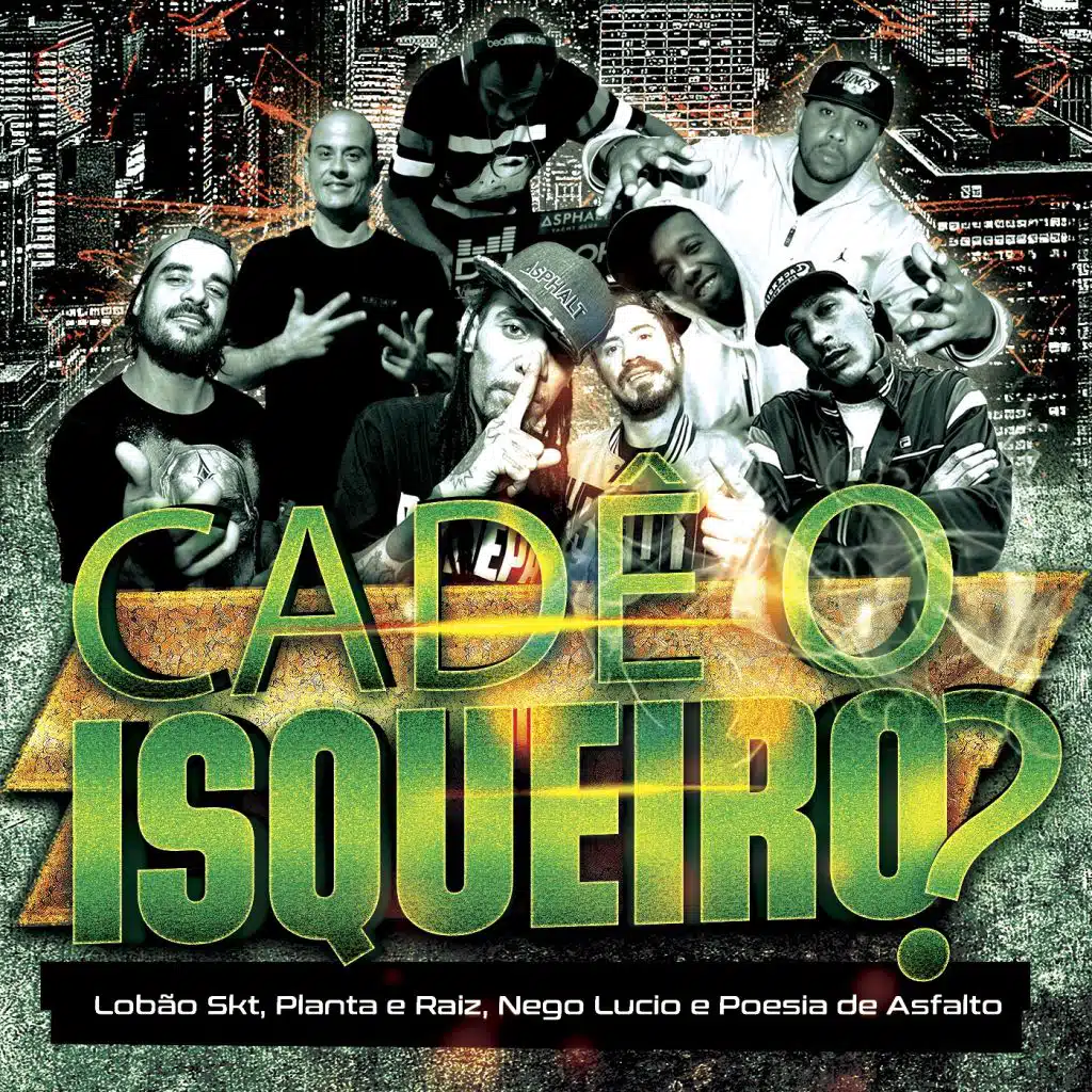 Cadê o Isqueiro? (feat. Planta e Raiz, Poesia de Asfalto & Nego Lúcio)