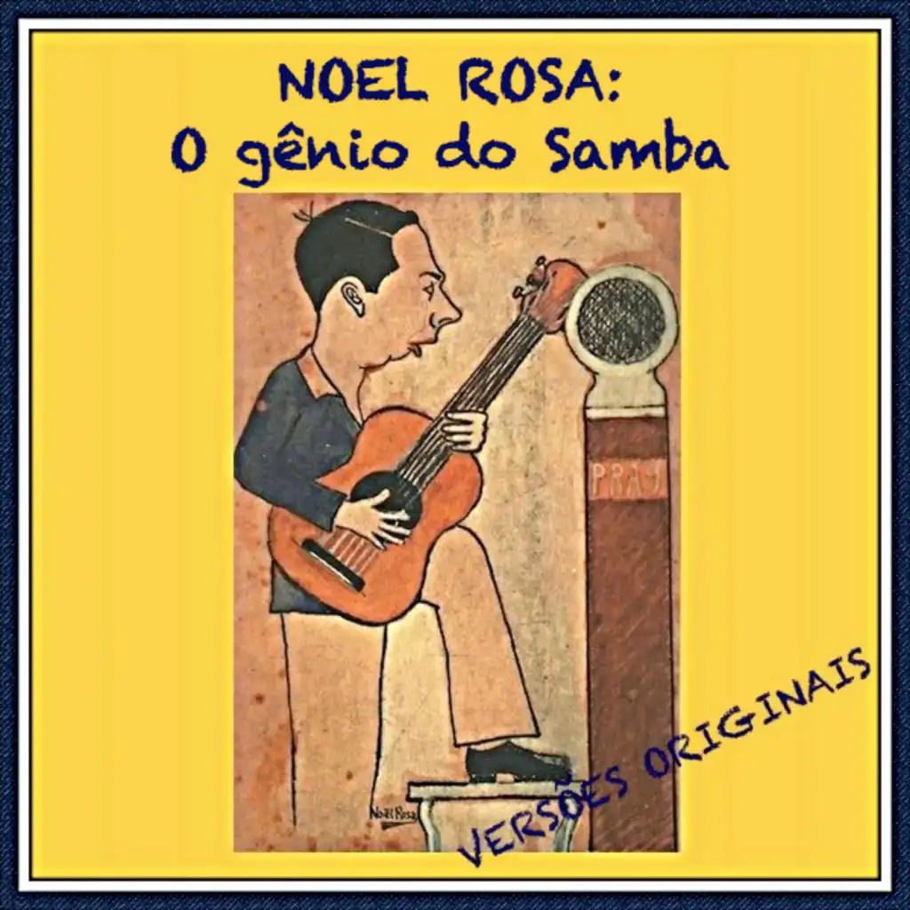 Noel Rosa: O Gênio do Samba
